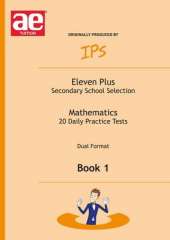Eleven Plus Mathematics Daily Practice Papers: Dual Format