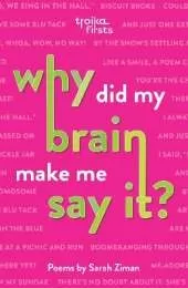 Why Did My Brain Make Me Say It?