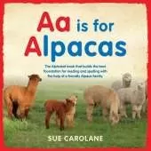 Aa is for Alpacas: The Alphabet Book That Builds the Best Foundation for Reading and Spelling
