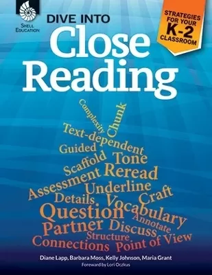 Dive into Close Reading: Strategies for Your K-2 Classroom