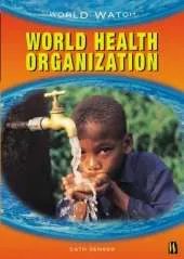 World Watch: World Health Organization