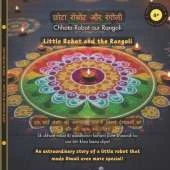 Little Robot and the Rangoli (Hindi-English): An extraordinary story of a little robot that made Diwali even more special!
