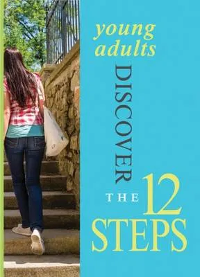 Young Adults Discover the 12 Steps