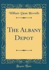 The Albany Depot (Classic Reprint)