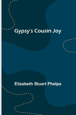 Gypsy's Cousin Joy
