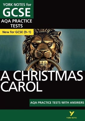 A Christmas Carol AQA Practice Tests with answers York Notes - for 2026, 2027 exams: York Notes Series