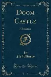 Doom Castle: A Romance (Classic Reprint)