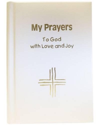 My Prayers to God With Love and Joy