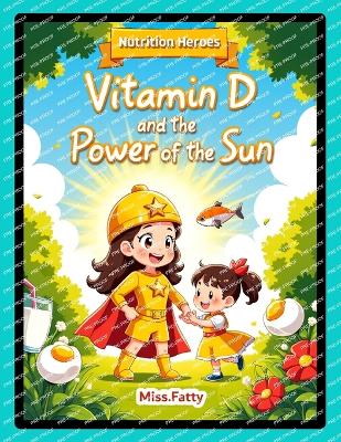 Vitamin D and the Power of the Sun