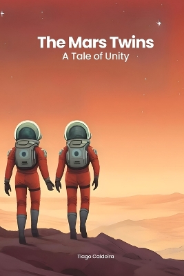 The Mars Twins: A Tale of Unity