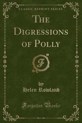 The Digressions of Polly (Classic Reprint)