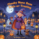 Cheeky Nana Goes Trick-or-Treating