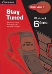 Stay Tuned Workbook for 6 Eme