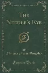 The Needle's Eye (Classic Reprint)