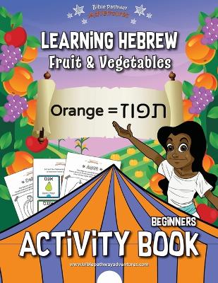 Learning Hebrew: Fruit & Vegetables Activity Book