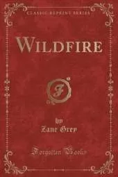 Wildfire (Classic Reprint)