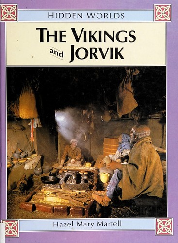 The Vikings and Jorvik: Hidden Worlds