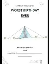 Worst Birthday Ever