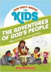 Our Daily Bread for Kids: The Adventures of God's People