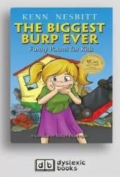 The Biggest Burp Ever: Funny Poems for Kids