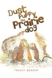 Dust puppy the Prairie Dog