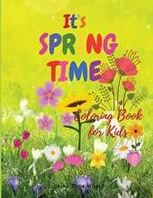 It's Spring Time - Coloring Book for all ages