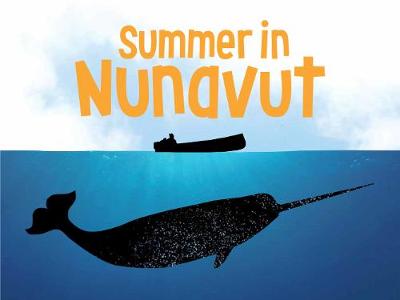 Summer in Nunavut (English)