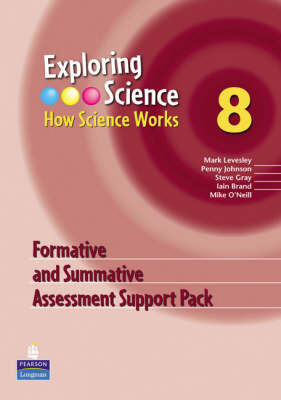 Exploring Science : How Science Works Year 8 Formative and Summative Assessment Support Pack