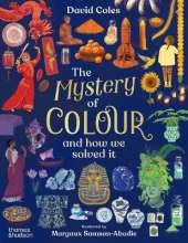 The Mystery of Colour: and how we solved it