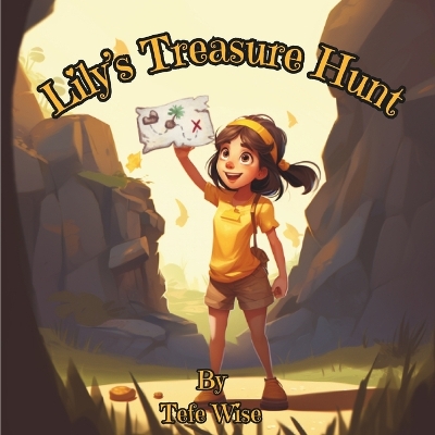 Lily's Treasure Hunt: A heart warming picture book for kids of all ages