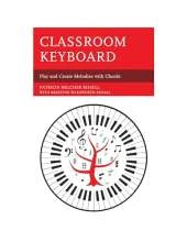 Classroom Keyboard: Play and Create Melodies with Chords