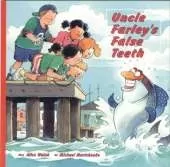 Uncle Farley's False Teeth