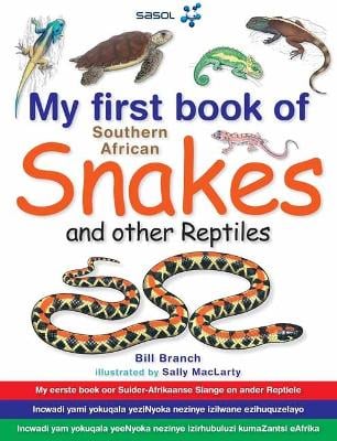 My First Book of Southern African Snakes & other Reptiles