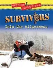 Mission Impossible: Survivors - Into The Wilderness