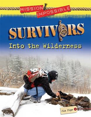 Mission Impossible: Survivors - Into The Wilderness