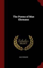 The Poems of Max Ehrmann