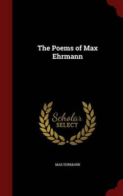 The Poems of Max Ehrmann