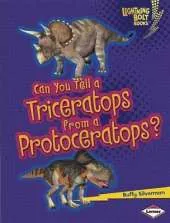 Can You Tell a Triceratops from a Protoceratops