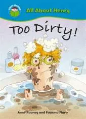 Start Reading: All About Henry: Too Dirty!
