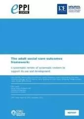 The adult social care outcomes framework: A systematic review of systematic reviews to support its use and development