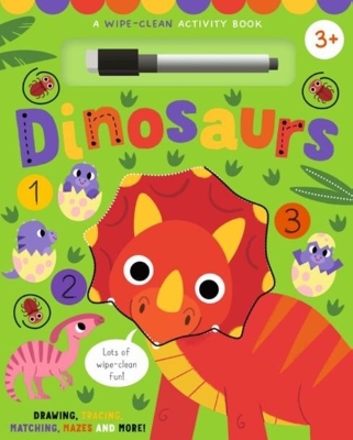 Wipe Clean Activity Dinosaurs: Drawing, Tracing, Matching, Mazes and More!