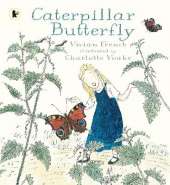 Caterpillar Butterfly: A fun and informative journey of a butterfly's life cycle, the ideal picture book for curious young minds aged 3-7 - part of the Nature Storybooks series