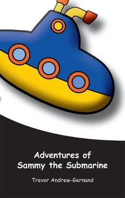 Adventures of Sammy the Submarine