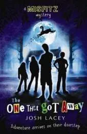 Misfitz Mysteries: #1 One That Got Away