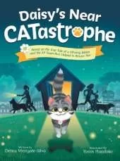 Daisy's Near CATastrophe: A Children's Book Based on the True Tale of a Missing Kitten and the K9 Team That Helped to Rescue Her