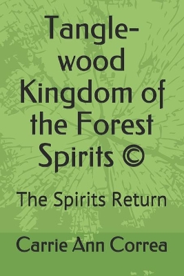 Tangle-wood Kingdom of the Forest Spirits (c): The Spirits Return