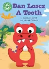 Reading Champion: Dan Loses a Tooth: Independent Reading Green 5