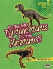 Can You Tell a Tyranosaurus from an Allosaurus
