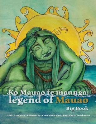 Ko Mauao te Maunga: Legend of Mauao (Big Book)