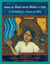 Juan the Bear and the Water of Life: La Acequia De Juan Del Oso